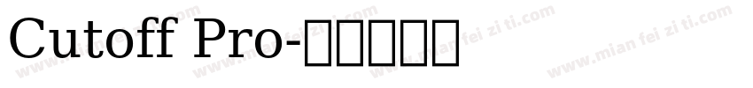 Cutoff Pro字体转换